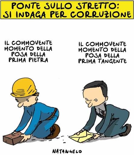 Nel disegno, un operaio in ginocchio con un mattone in mano. Sopra di lui la scritta: "Il commovente momento della posa della prima pietra".
A fianco, un uomo vestito elegantemente in ginocchio con in mano una bustarella. Sopra di questo personaggio la scritta: "Il commovente momento della posa della prima tangente".