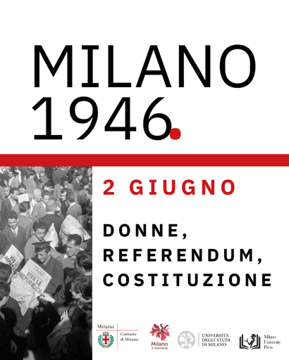 Nuova pubblicazione dedicata alla Festa della Repubblica, in collaborazione con il Comune di Milano, "Milano 1946. Donne, Referendum, Costituzione"